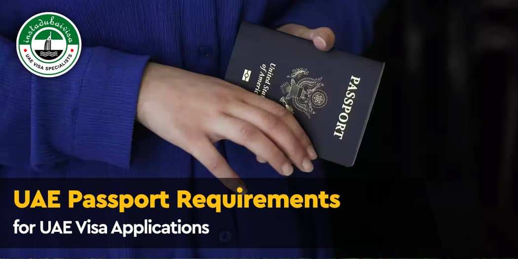 UAE Passport Requirements for UAE Visa Applications